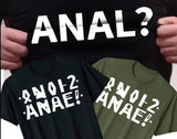 4N4L? Hidden Message Tee
