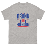 Drunk on Freedom Tee
