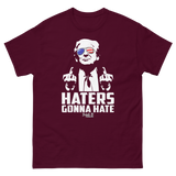 Haters Gonna Hate Tee