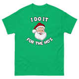 Do It For the Ho's Tee
