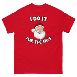 Do It For the Ho's Tee