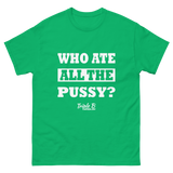 Who Ate It All T-shirt