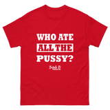 Who Ate It All T-shirt