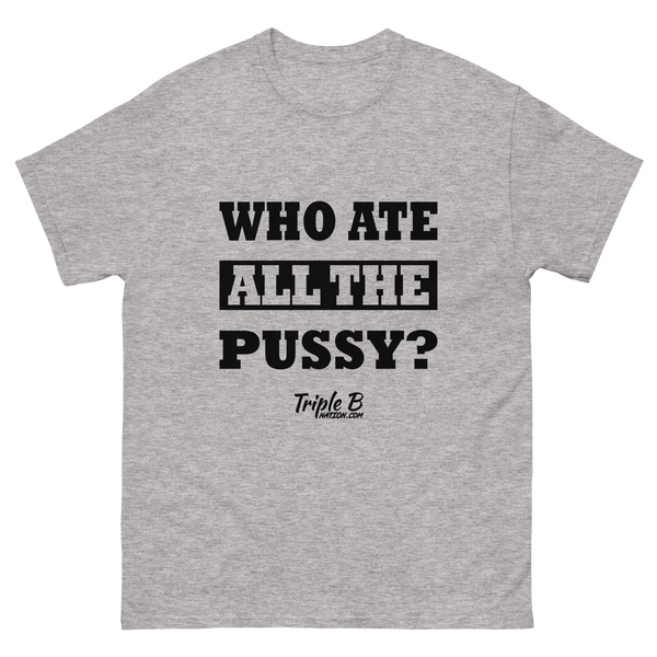 Who Ate It All T-shirt