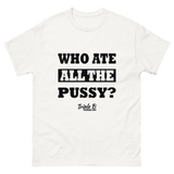 Who Ate It All T-shirt