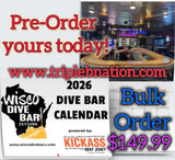 Wisco Dive Bar 2026 Calendar PRE-ORDER (BULK ORDER of 10)