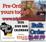 Wisco Dive Bar 2026 Calendar PRE-ORDER (BULK ORDER of 10)