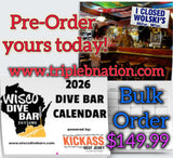 Wisco Dive Bar 2026 Calendar PRE-ORDER (BULK ORDER of 10)