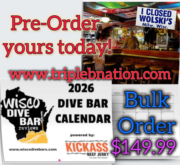 Wisco Dive Bar 2026 Calendar PRE-ORDER (BULK ORDER of 10)
