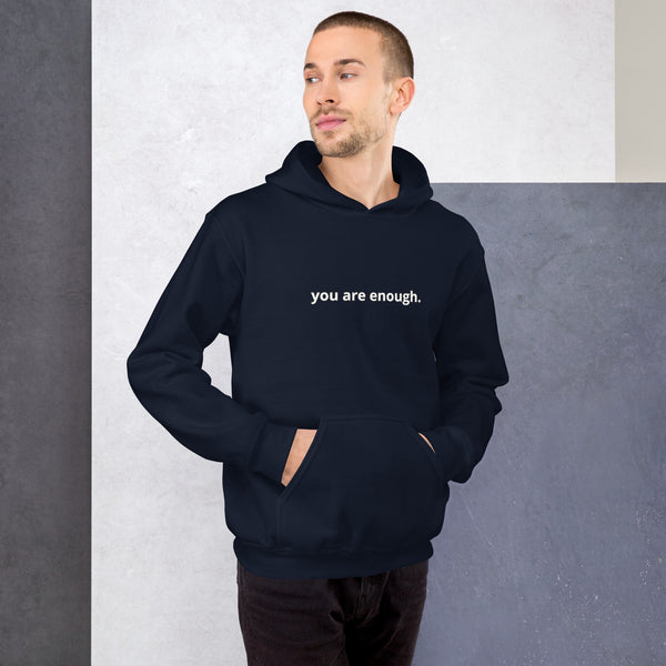you are enough Hoodie