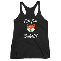 Oh for Fox Sake Racerback