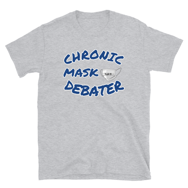 Chronic Mask Debater T-shirt