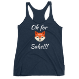 Oh for Fox Sake Racerback