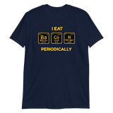 I Eat Bacon Periodically T-Shirt