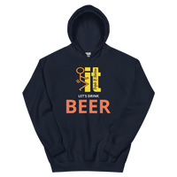 F It - Let's Drink Beer Hoodie