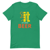 F It Let's Drink A Beer T-Shirt