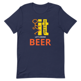 F It Let's Drink A Beer T-Shirt